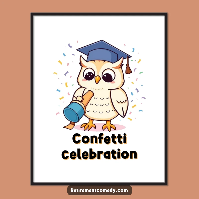 Funny Kawaii Owl Graduation Poster: Achievement Art Gift