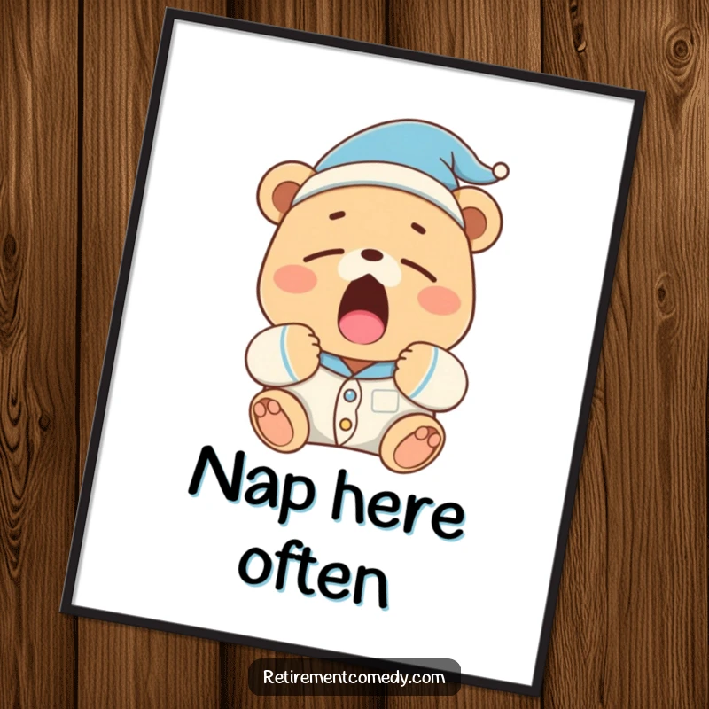A wide yawn from a funny sleepy bear wearing pajamas and a nightcap adorns this poster, radiating calm and humor.