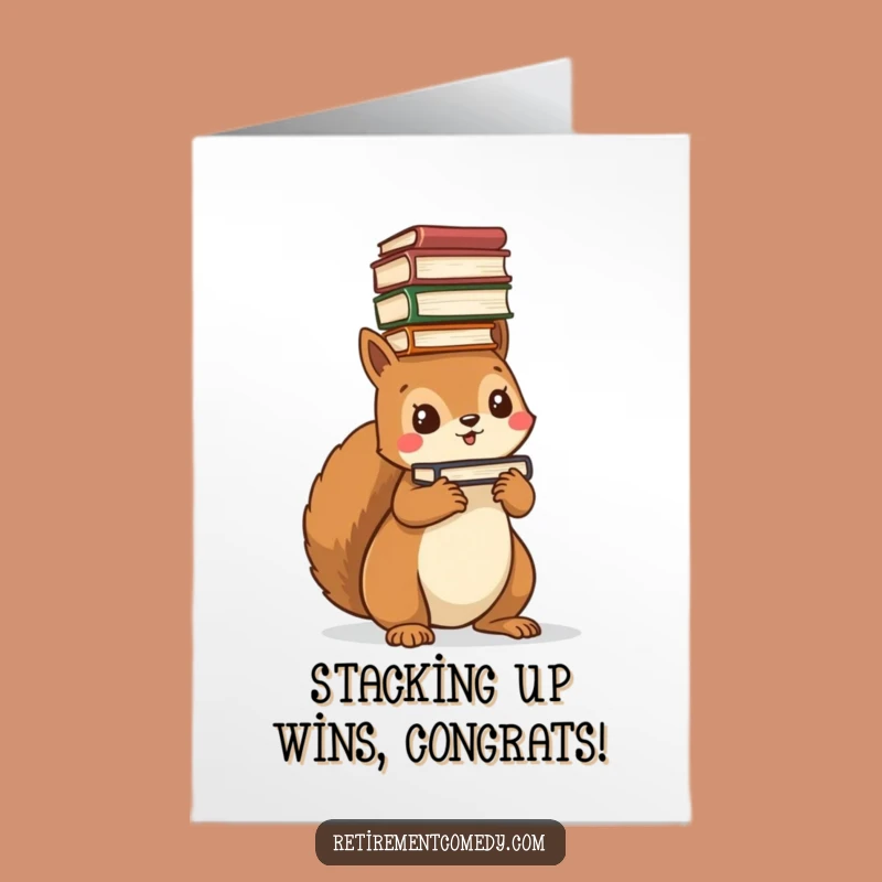 Free Printable Congrats Card: Balancing Books Squirrel - Funny Downloadable Achievement!