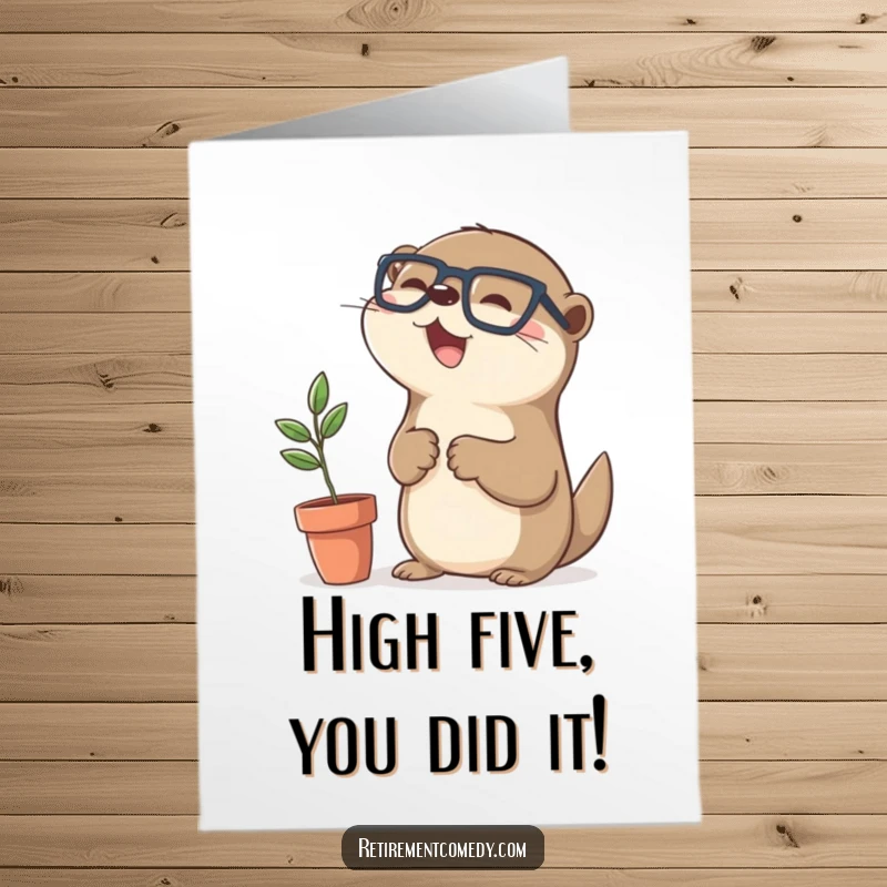 Funny Free Printable Congrats Card: Cute kawaii otter with spectacles high-fives a little plant, celebrating success.