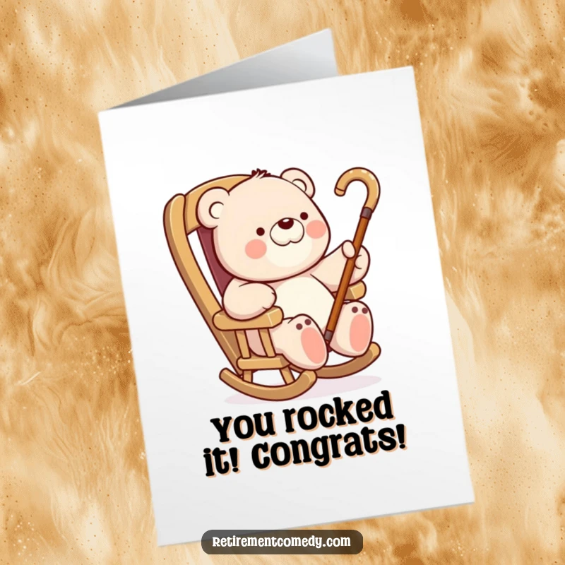 Funny free printable congratulations card showing a bear lazily waving a cane from a rocking chair after an accomplishment.