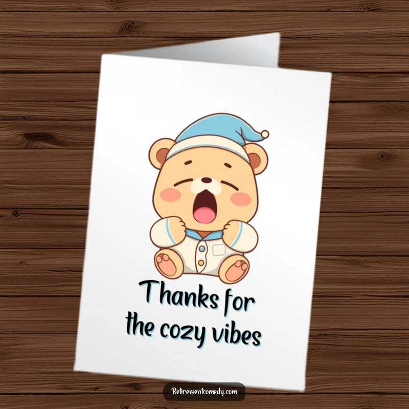 Funny Free Printable Thank You Card: Sleepy bear in pajamas and nightcap yawning widely, heartfelt thanks, charming downloadable art.